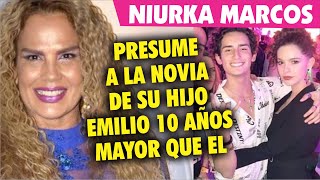 Niurka Marcos PRESUME a la novia de su hijo Emilio Osorio 10 años mayor que el [upl. by Zandt754]