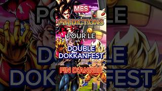 MES PREDICTIONS POUR LE DDF DE FIN DANNÉE  shorts dokkanbattle dokkan dbzdokkanbattle [upl. by Nanda]