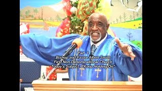 First Non Denominational Church New Albany MS TV Broadcast quotKeep Holding Onquot Part 1 [upl. by Dael457]