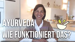 Ayurveda  wie funktioniert das und welche Typen gibt es Dagmar von Cramm erklärt [upl. by Masson]