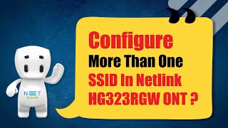 CONFIGURE MORE THAN ONE SSID IN NETLINK HG323RGW ONT 05 [upl. by Nitas]