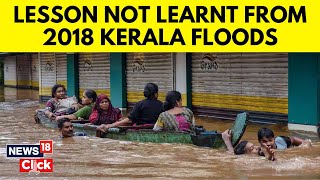 Kerala Floods  Kerala Rains  Kerala Struggles To Cope After Monsoon Arrives Early  N18V [upl. by Nicram517]