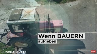 Wenn Bauern aufgeben  Am Schauplatz 07112024 [upl. by Maccarone]