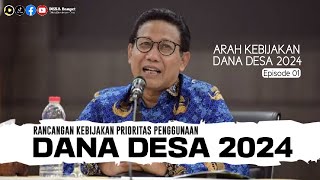 Dana Desa 2024  Dasar arah kebijakan penggunaan Dana Desa 2024  Episode 01 [upl. by Kristina862]