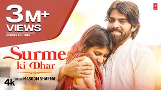 Surme Ki Dhar  Masoom Sharma  Nidhi Sharma  New Haryanvi Songs 2023 [upl. by Aillicsirp]