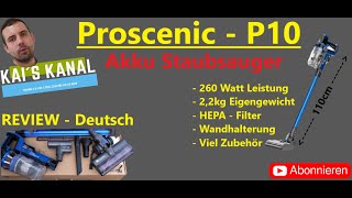 Proscenic P10  Akku Staubsauger  Bester Akkusauger 2020  Ausführlicher Test  REVIEW Deutsch [upl. by Orrocos556]