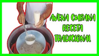 AVENA CUBANA Receta Tradicional [upl. by Leif269]