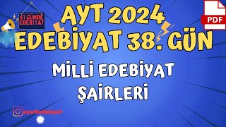 Milli Edebiyat ŞairleriSanatçıları Full Tekrar 61 Günde Ayt Edebiyat Kampı 📌 38 GÜN [upl. by Ielirol]