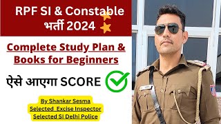 RPF SI amp Constable Study Plan 2024  Booklist amp Preparation Strategy [upl. by Nairod847]