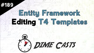 Entity Framework Editing T4 Templates [upl. by Vharat430]