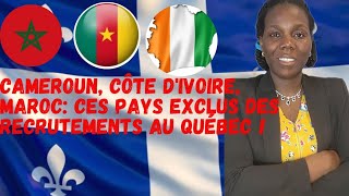 Cameroun Côte divoire Marocces pays exclus du programme de recrutement des infirmièrs au Québec [upl. by Ethel]