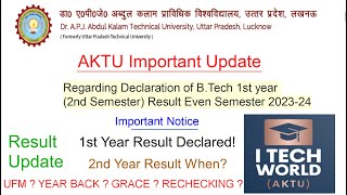 AKTU Result Declared 1st Year amp 2nd Year Result kab Ayega UFM YEARBACK GRACE RECHECKING All Doubts [upl. by Ettevets297]