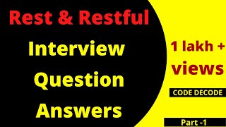 Restful API Web Services Interview Questions and Answers for freshers and experienced  Code Decode [upl. by Burnett362]