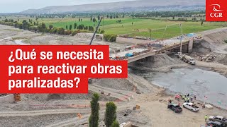 Contraloría TV  ¿Qué se necesita para reactivar obras paralizadas [upl. by Eniamsaj945]