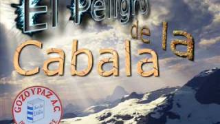 El Peligro de la CabalaKabbalah  Gozo y Paz  Parte 1 [upl. by Anaugal]