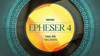 Tag 33 💛 Epheser 41415 gelesen [upl. by Anaujat]