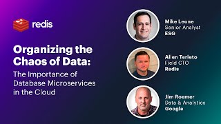 Redis Webinar Organizing the Chaos of Data  The Importance of Database Microservices in the Cloud [upl. by Ailuy]