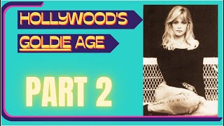 Goldie Hawn Film Career Retrospective PART 2  Goldie Age of Hollywood [upl. by Ani]