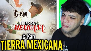 REACCIÓN CKan  Tierra Mexicana [upl. by Iadam]