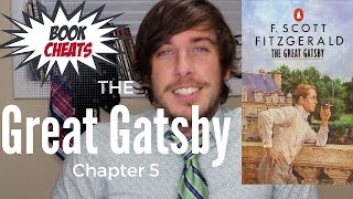 The Great Gatsby Chapter 5 Summary [upl. by Susan]