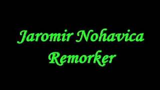 Jaromir Nohavica  Remorker [upl. by Amoakuh]