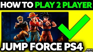 How To Play 2 Player in Jump Force PS4 2024  Step by Step [upl. by Ohnuj]