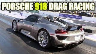 Porsche 918  Drag Racing [upl. by Eleanora]