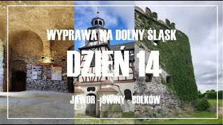 Wyprawa na Dolny Śląsk  Dzień 14  Jawor Świny  Bolków [upl. by Apfelstadt885]