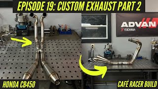 HONDA CB450 CAFÉ RACER BUILD Vol 19  How to Make a Custom Motorcycle Exhaust  PART 2 [upl. by Giliana]