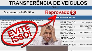 VEJA QUAIS OS MOTIVOS QUE O DETRAN MAIS REPROVA NAS TRANSFERÊNCIA DE VEÍCULO [upl. by Luca]