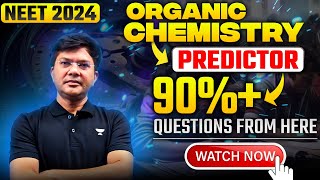 NEET 2024 Organic Chemistry Predictor  90 questions from here  Must watch  HSP [upl. by Mufi]