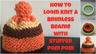 How to loom knit a brimless hat with stuffed pompom  very easy [upl. by Blackwell]