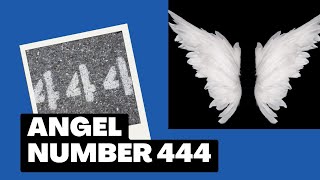 The Angel Number quot444quot The Spiritual Meaning [upl. by Okia563]