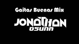 Gaitas Buenas Mix🥁 DJ Jonathan Osuna🇻🇪🎧 [upl. by Narton]