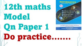 12th maths model question paper 1 from COME BOOK do practice for scoring high marks [upl. by Eiramannod]