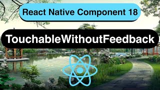 TouchableWithoutFeedback Made Easy with React Native In 10 Minutes  2023 [upl. by Porta469]