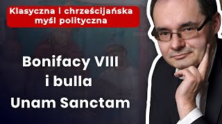 Bonifacy VIII i bulla Unam sanctam [upl. by Dahsar890]