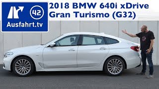 2018 BMW 640i xDrive Gran Turismo G32 Kaufberatung Test Review [upl. by Blayne]