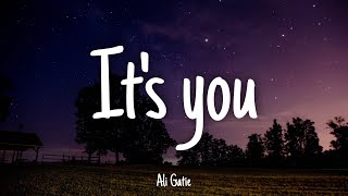 ITS YOU  Ali Gatie  Lyrics Please dont break my heart 1HOUR [upl. by Walrath]