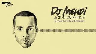 DJ Mehdi le son du Prince ARTE Radio Podcasts [upl. by Veator248]