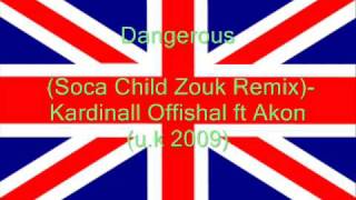 Dangerous Zouk Remix Kardinal Offishal ft Akon Soca 2009 [upl. by Benco564]