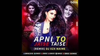 Apni To Jaise Taise 2024 Remix  Cherry [upl. by Timon]