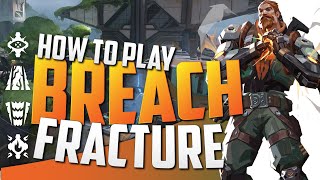 HOW TO PLAY BREACH ON FRACTURE  VALORANT [upl. by Dikmen21]