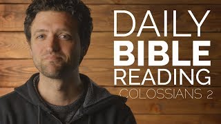 Colossians 2  Daily Bible Reading [upl. by Kristopher]