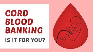 Cord Blood Banking  All You Need to Know [upl. by Aimar]