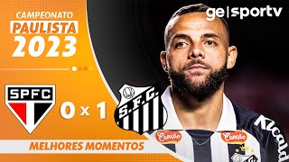 SÃO PAULO 0 X 1 SANTOS  MELHORES MOMENTOS  CAMPEONATO PAULISTA 2024  geglobo [upl. by Shig]