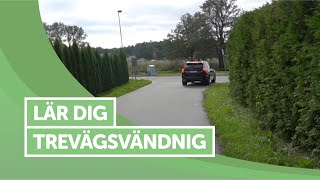 Vändning  Trevägsvändning [upl. by Wilmette]