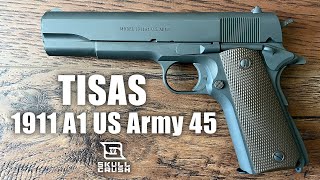 Tisas 1911 A1 US Army 45 Documentary [upl. by Eicyal]