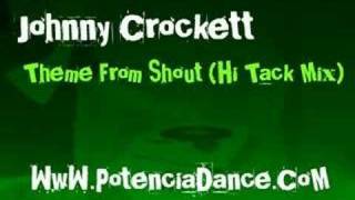 Johnny Crockett  Theme From Shout Hi Tack Mix [upl. by Mandeville]