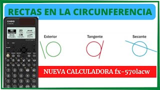 ¿Cómo Identificar RECTAS en la Circunferencia con la NUEVA Calculadora CASIO FX57991LA CW [upl. by Mutz431]